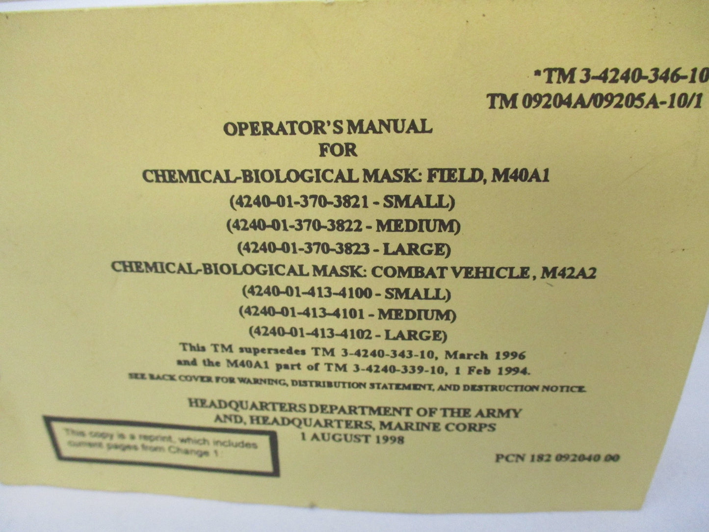 M40 GAS MASK OPERATOR'S MANUAL INSTUCTION BOOKLET M40A1 M42A2 TM-3-4240-346-10